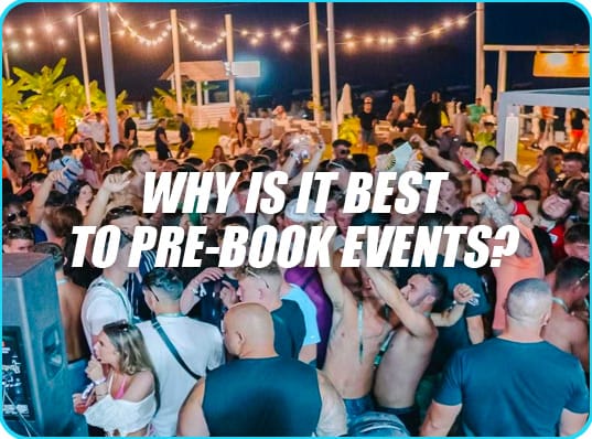 WHY IS IT BEST TO PRE-BOOK EVENTS?